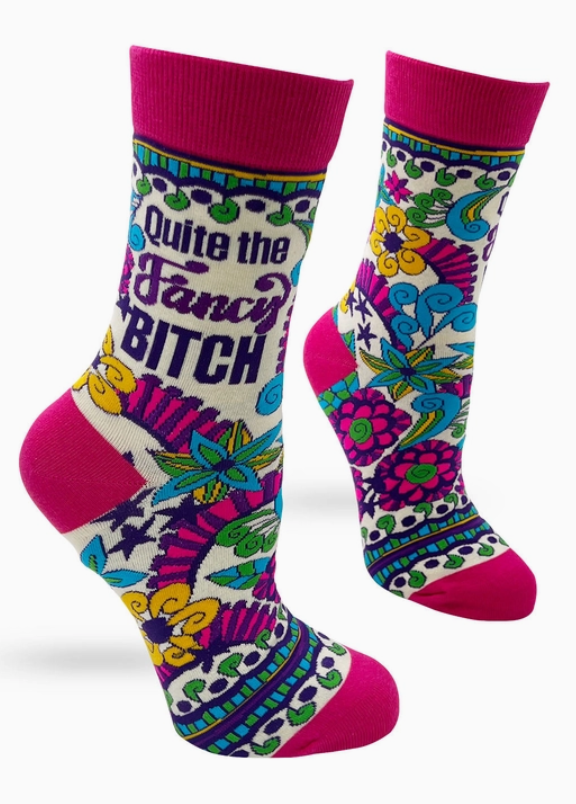 Quiet the fancy bi##h socks