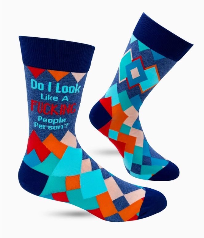 Do I look like a fucking people person ? socks
