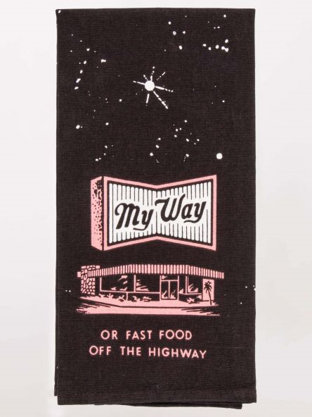 My way or highway dish towel