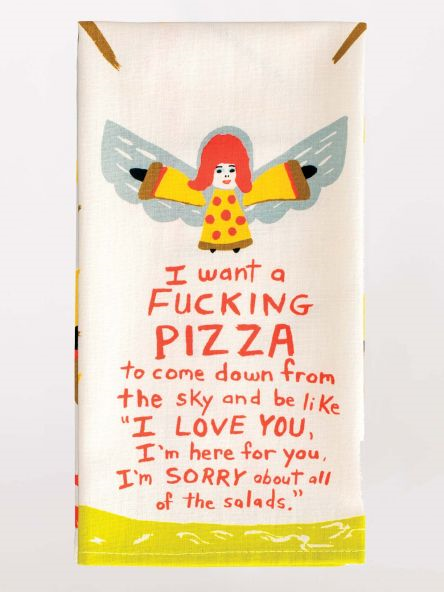 I want fuc#ing pizza dish towel